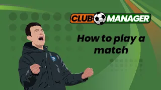 How to play a match in Club Manager - the football board game