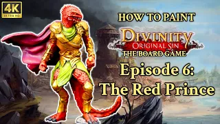 How to Paint THE RED PRINCE - Divinity Original Sin: The Board Game