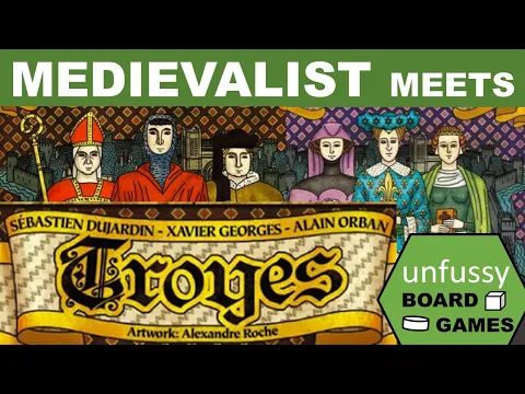 Medievalist Meets Troyes The Board Game