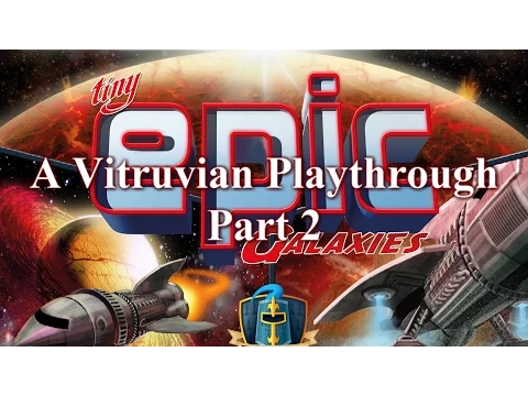 Vitruvian Playthrough: Tiny Epic Galaxies Part 2