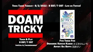 It's TRICKY: Five Three Five Live Teach & Play (x2!)