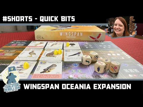Quick Bits - #SHORTS  - Wingspan Oceania Expansion - Tabletop Rebellion