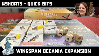 Quick Bits - #SHORTS - Wingspan Oceania Expansion - Tabletop Rebellion