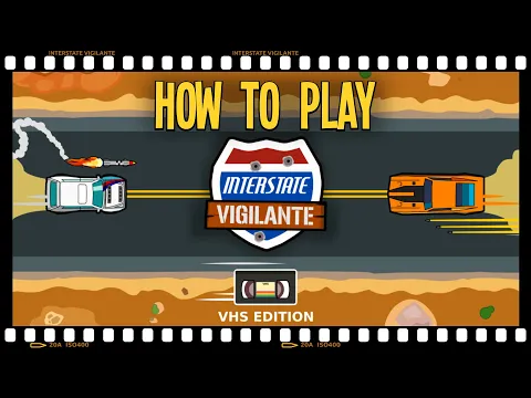 Interstate Vigilante VHS Edition How to Play