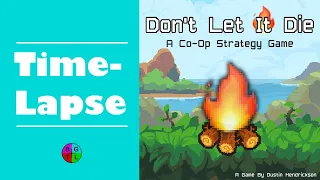 Time-Lapse of Don't Let It Die