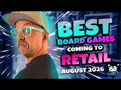 Best Board Games Coming to Retail in August, 2026