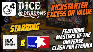 Dice and Dragons - Kickstarter Excess or Value Masters of the Universe Clash For Eternia Part 1