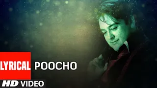 Poocho Lyrical Video Song Adnan Sami Super Hit Hindi Album 