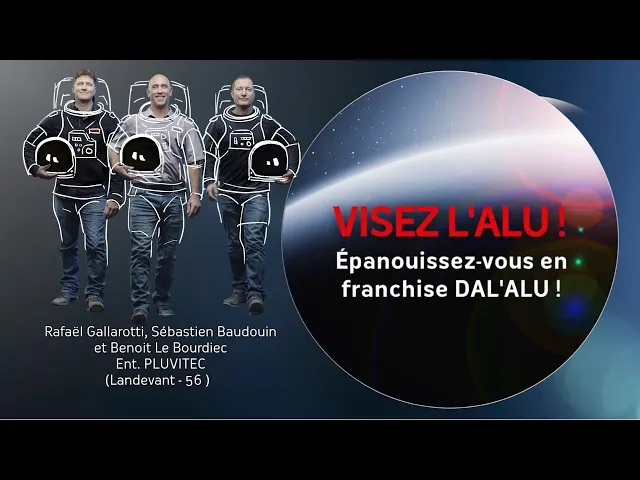Témoignage de DAL'ALU - Franchisés de Landévant sur DAL'ALU