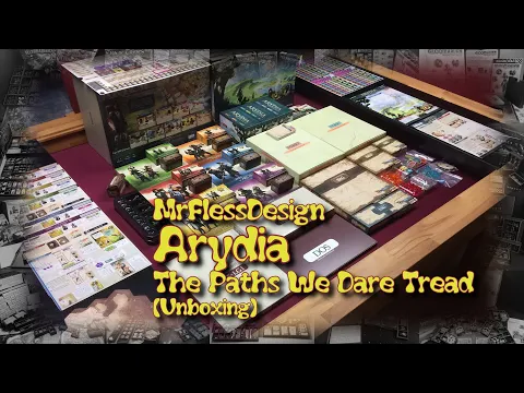 Unboxing: Arydia -The Paths We Dare Tread