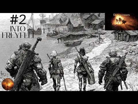 League of Dungeoneers Campaign | Our First Settlement, Into FreyFell! | Part 2