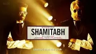 SHAMITABH (English Subtitled) | Amitabh Bachchan, Dhanush & Akshara Haasan