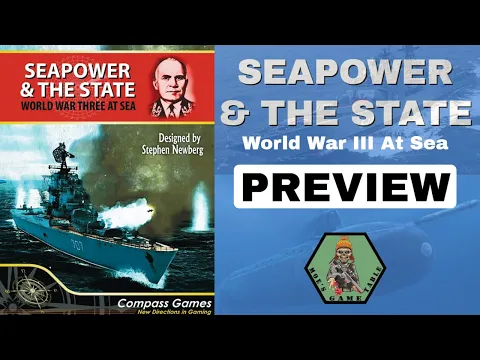 Seapower & the State from Compass Games Preview