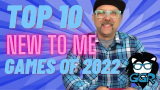 Top 10 New To Me Board Games in 2022