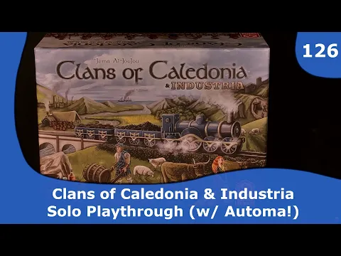 Clans of Caledonia - Solo Playthrough with Automa | 126 | CulBlu and Cardboard