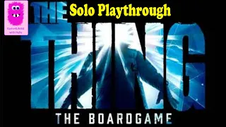 Solo Playthrough - The Thing: The Boardgame