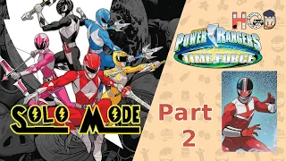 Time Force SOLO Session - Part 2 - Power Rangers Heroes of the Grid