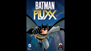 Batman Fluxx - Review and How to Play