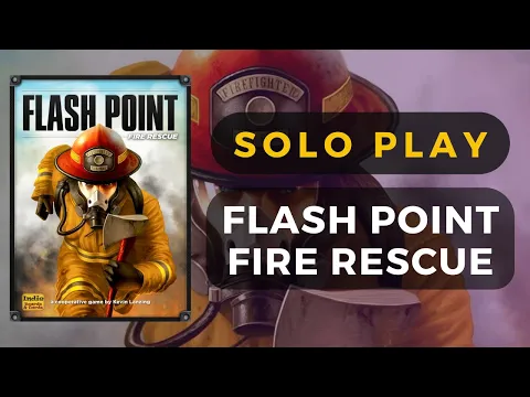 Flash Point: Fire Rescue - Solo Playthrough | DaniCha