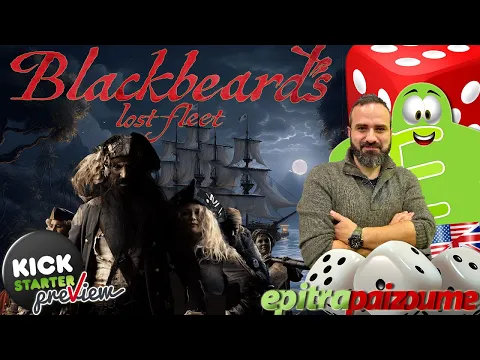 Blackbeard's Lost Fleet - A Preview Video (EN) by Epitrapaizoume