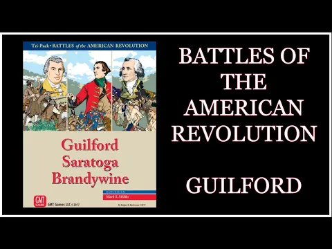 Guilford - Battles of the American Revolution (GMT Games)