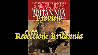 WLOG Preview - Rebellion: Britannia