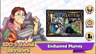 Edo's Enchanted Plumes Review