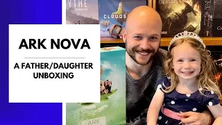 Ark Nova A Father/Daughter Unboxing