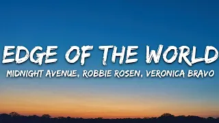 Midnight Avenue, Robbie Rosen, Veronica Bravo - Edge Of The World (Lyrics) [7clouds Release]