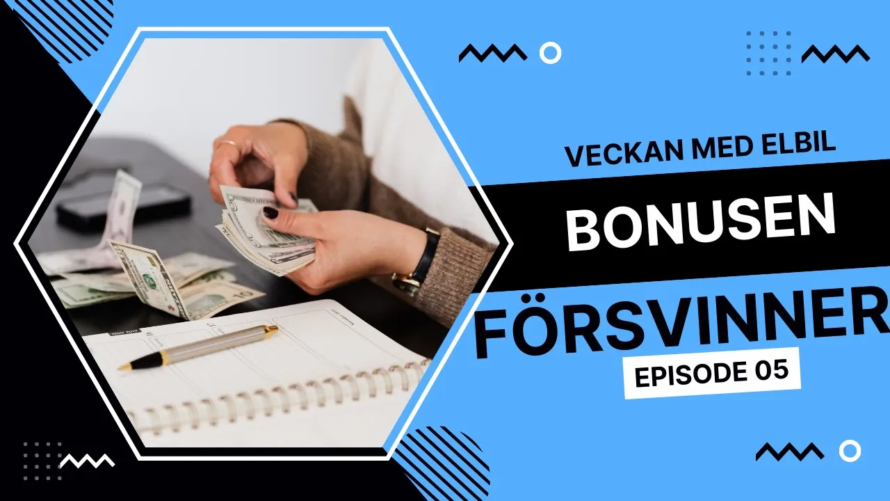 Veckan med elbil EP05 - Bonustak införs, beslutet är taget | Elbilsmagasinet