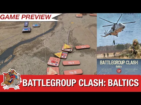 Battlegroup Clash Baltics - Interview and Game Preview with designer James Buckley