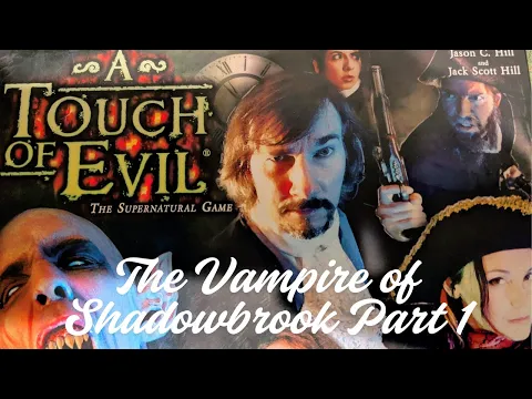 Let the Hunt Begin – A Touch of Evil Vampire Playthrough Episode 1