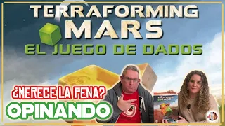 Opinando TERRAFORMING MARS DADOS ¿Merece la pena?