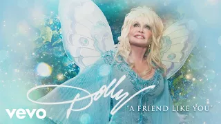 Dolly Parton - A Friend Like You (Audio)
