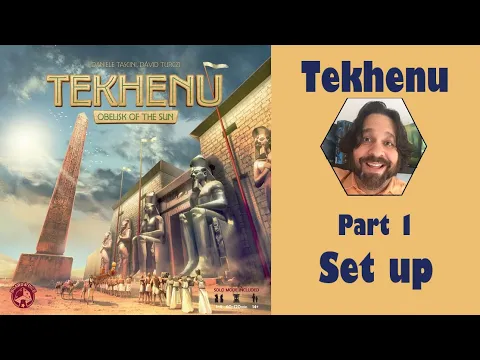 Tekhenu - Part 1: game set up [JLTEI]