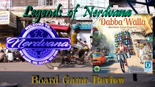 Dabba Walla: Mumbai Delivery Service - Legends of Nerdvana Review