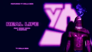 Ty Dolla $ign – Real Life (feat. Roddy Ricch & Mustard) [Official Audio]