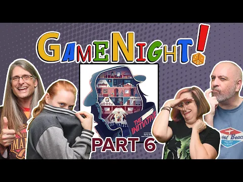The Initiative Part 6 - GameNight! Se9 Ep30 - How to Play and Playthrough (SPOILERS!)