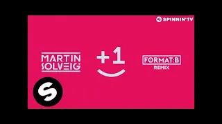 Martin Solveig - +1 (feat. Sam White) (Format:B Remix)