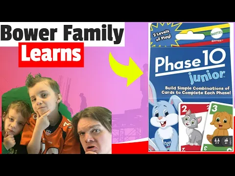 Bower Family Learns Phase 10 Junior