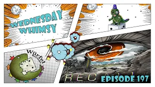 Wednesday Whimsy - Episode 197 - Recall