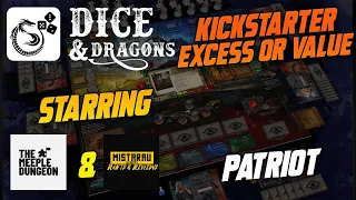 Dice and Dragons - Kickstarter Excess or Value Patriot