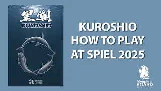 Kuroshio How To Play at Spiel 2025