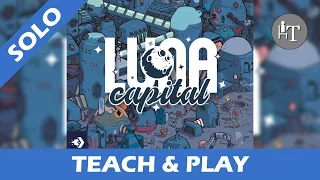 Tutorial & Solo Playthrough of Luna Capital - Solo Board Game