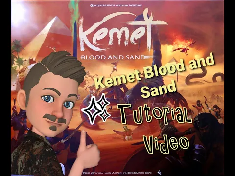Kemet Blood and Sand - Tutorial Video