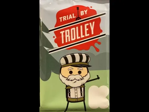 Unboxing Trial by Trolley: Thank You Exclusive Kickstarter Pack