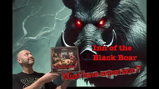  Inn of the Black Boar Expansion: Must-Have or Skip? 