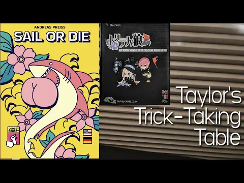 Sail or Die ~ Taylor's Trick-Taking Table