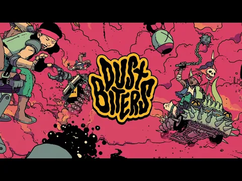 How To Play DUSTBITERS