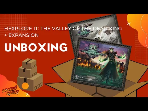 Unboxing Hexplore It Volume 1: The Valley of the Dead King +  Expansion